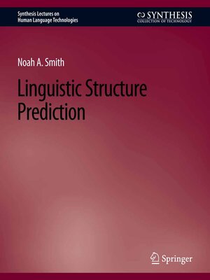 cover image of Linguistic Structure Prediction